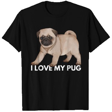 Discover I Love My Pug - Cute Kawaii Funny Dog T Shirts