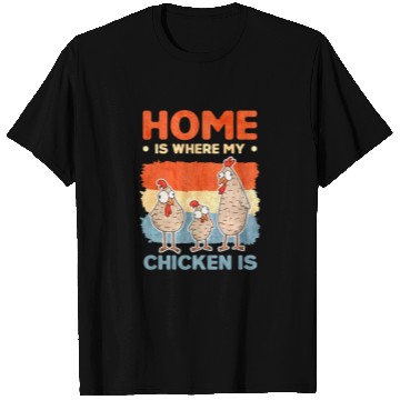 Discover Chickens Home Farmer Chicken T Shirts