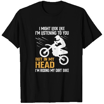 Discover I´M RIDING MY DIRT BIKE T Shirts