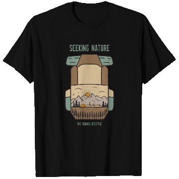 Discover Seeking Nature - The Nomad Lifestyle T Shirts