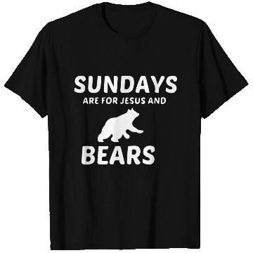 Discover BEARS AND JESUS SUNDAY T Shirts