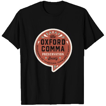 Discover The Oxford Comma Preservation Society T Shirts