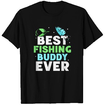 Discover Best Fishing Buddy Ever Fisher Buddies Fisherman T Shirts
