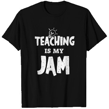 Discover Teaching Is My Jam School Teacher Appreciation T Shirts