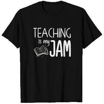 Discover Teaching Is My Jam School Teacher Appreciation T Shirts