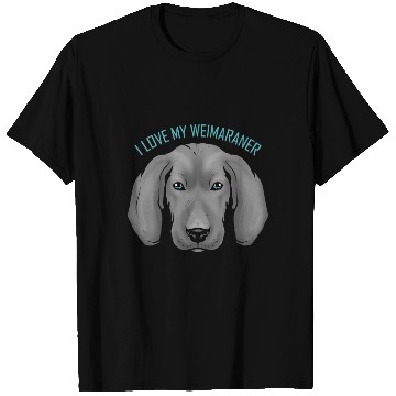 Discover Dog Lover - I Love My Weimaraner T Shirts