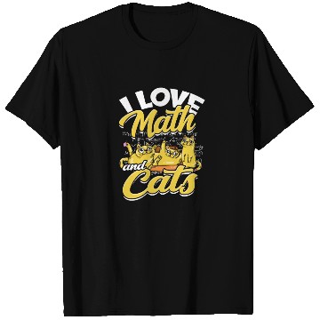 Discover I love math and cats - mathematical T Shirts