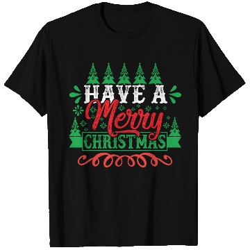 Discover have a merry christmas T Shirts