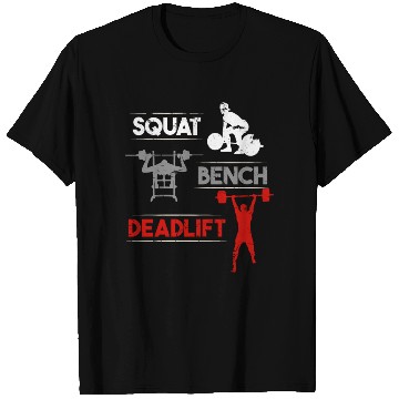 Discover Gym Workout Squat Bench Deadlift T Shirts