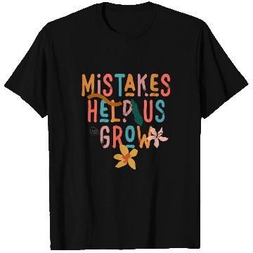 Discover Mistakes Help Us Grow Back To School Motivational T Shirts