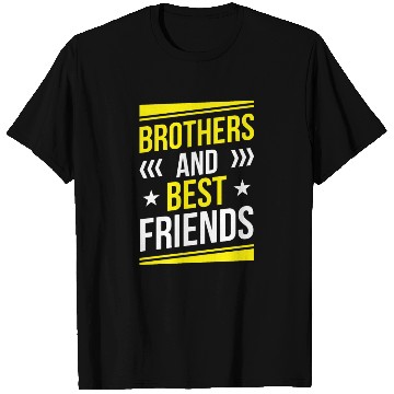 Discover Brothers And Best Friends Friend Brother Team T Shirts