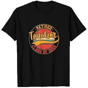 Discover Retired Teacher Class Of 2025 T Shirts
