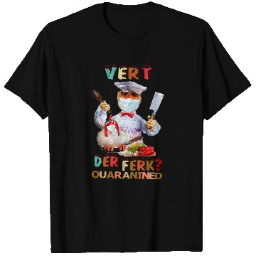 Discover Vert Der Ferk the swedish chef T Shirts