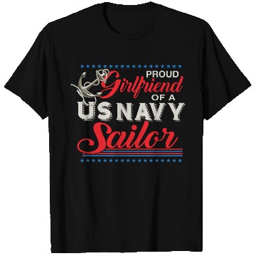 Discover Proud Girlfriend Of A Us Sailor T Shirts