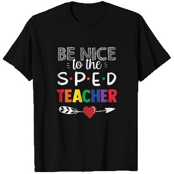 Discover Be Nice To The Sped Teacher Special Education Cute T Shirts