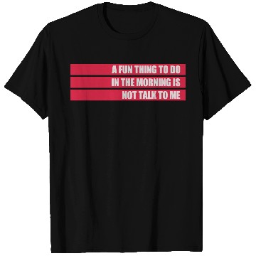 Discover not talk to me T Shirts