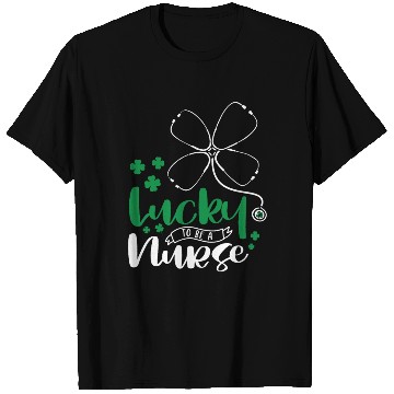 Discover Lucky To Be A Nurse T Shirts