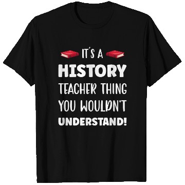 Discover It´s a History Teacher Thing T Shirts