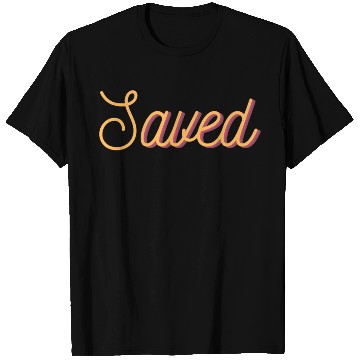 Discover Saved - Embrace God's Grace with Christian Apparel T Shirts