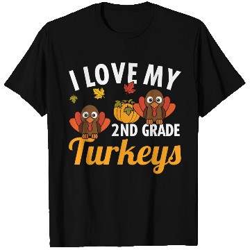 Discover I love my 2nd grade Turkeys Thanksgiving T Shirts