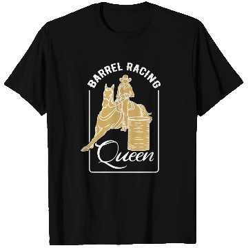 Discover Barrel Racing Queen T Shirts