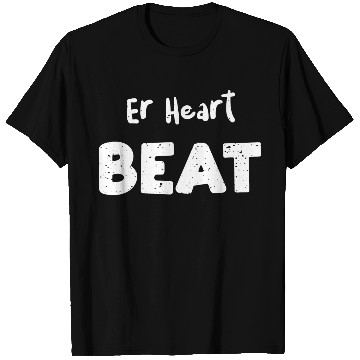 Discover He Heart Beat - Doctor T Shirts