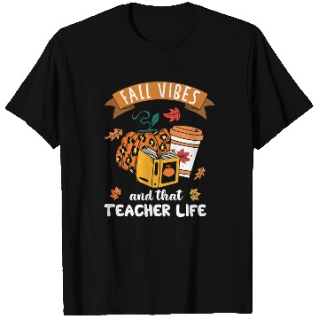 Discover Fall Vibes And That Teacher Life Thanksgiving T Shirts