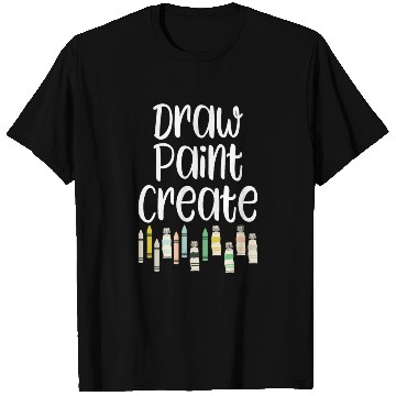 Discover Draw Paint Create - art teacher gift T Shirts