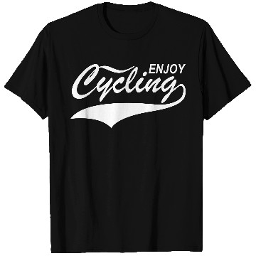 Discover Enjoy cycling T Shirts