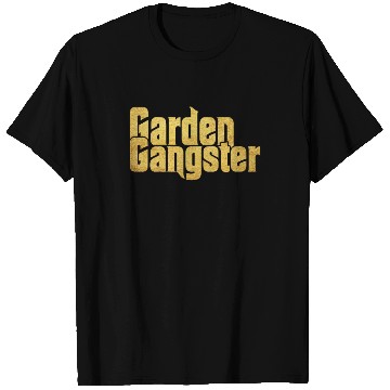 Discover Garden Gangster Flower Enthusiast T Shirts