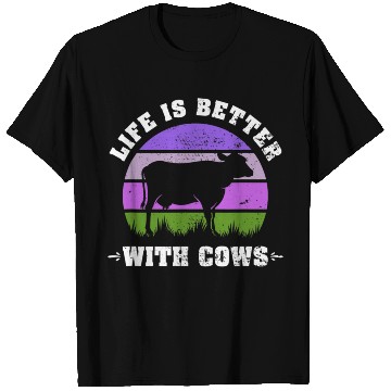 Discover Life is Better With Cows Funny Cattle Farming T Shirts
