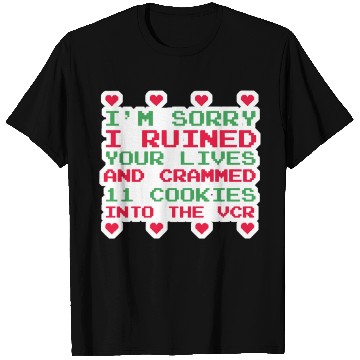 Discover I m Sorry T Shirts
