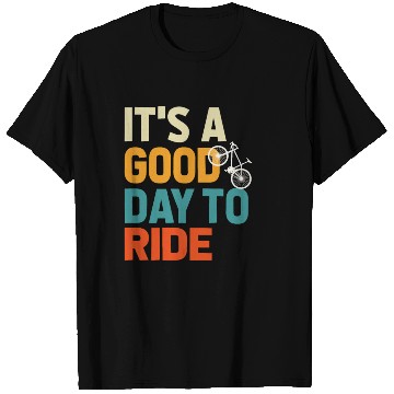 Discover Bicycle Gift, Bike lover, It's A Good Day To Ride T Shirts