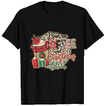 Discover I Run On Coffee And Christmas Cheer T Shirts