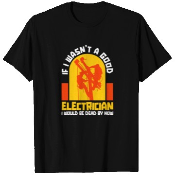 Discover Electrician Construction Electrician T Shirts