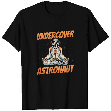 Discover Undercover Astronaut Rocket Astronomy Space T Shirts