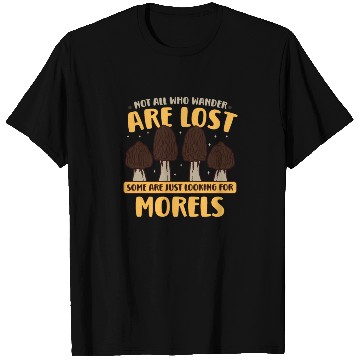 Discover Morels Mushroom Picker Mushroom Farmer Mushroom T Shirts