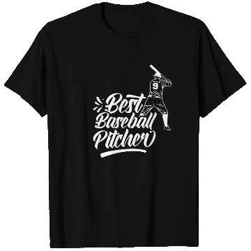Discover Best Baseball Pitcher Ever Player Sayings Hobby T Shirts