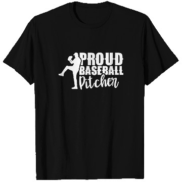 Discover Proud Baseball Pitcher Hobby Sayings Player T Shirts