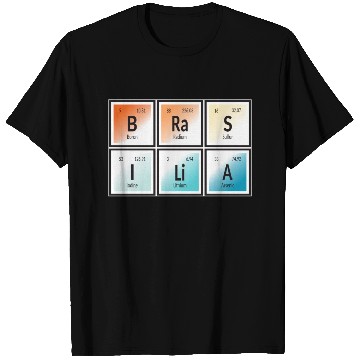 Discover Brasilia | Periodic Table of Elements T Shirts