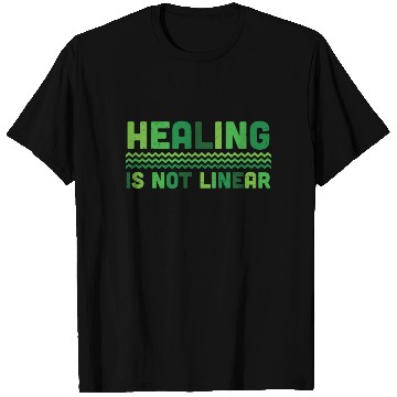 Discover Healing Is Not Linear Mental Health T Shirts