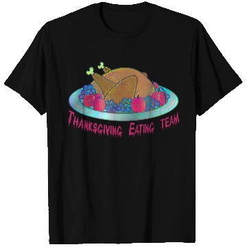 Discover Thanksgiving eating team T Shirts