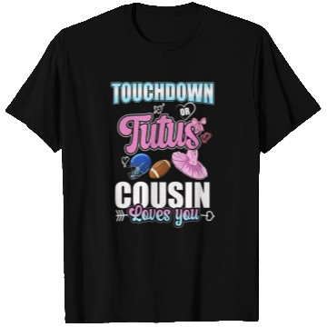 Discover Touchdown or Tutus Cousin Loves You T Shirts