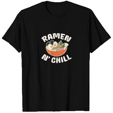 Discover Ramen N' Chill T Shirts