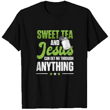 Discover Funny Sweet Tea And Jesus Can Get Me Through T Shirts