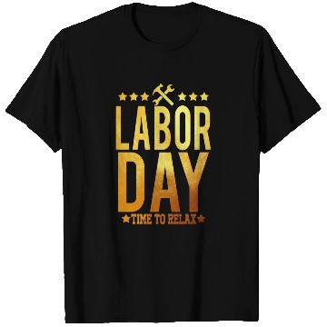 Discover Labor Day Time To Relax T Shirts