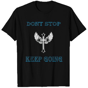 Discover keep going T Shirts