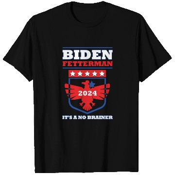 Discover Funny Biden Fetterman 2024 It's a No Brainer T Shirts