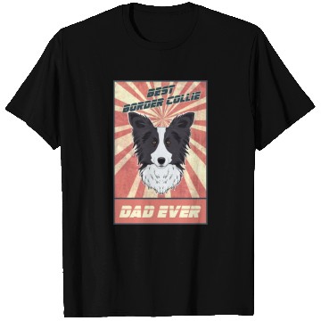 Discover Best Border Collie Dad Ever I Border Collie Lover T Shirts
