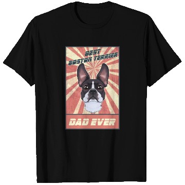 Discover Best Boston Terrier Dad Ever I Boston Terrier T Shirts